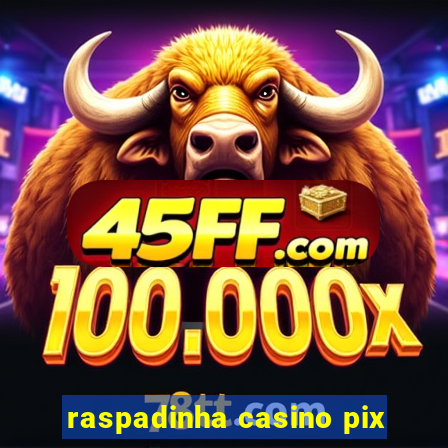 raspadinha casino pix